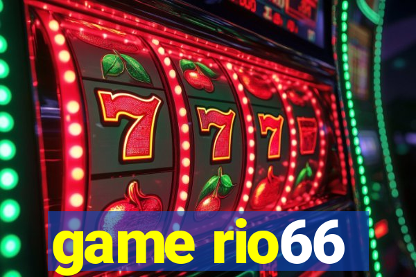 game rio66