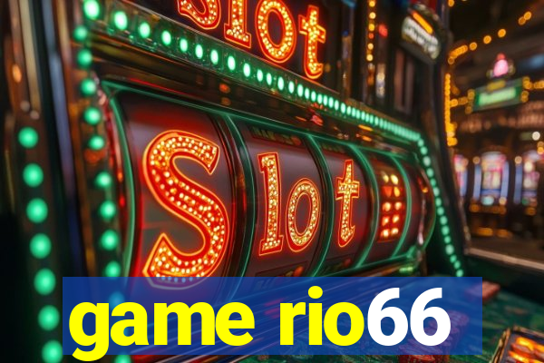 game rio66