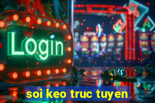 soi keo truc tuyen