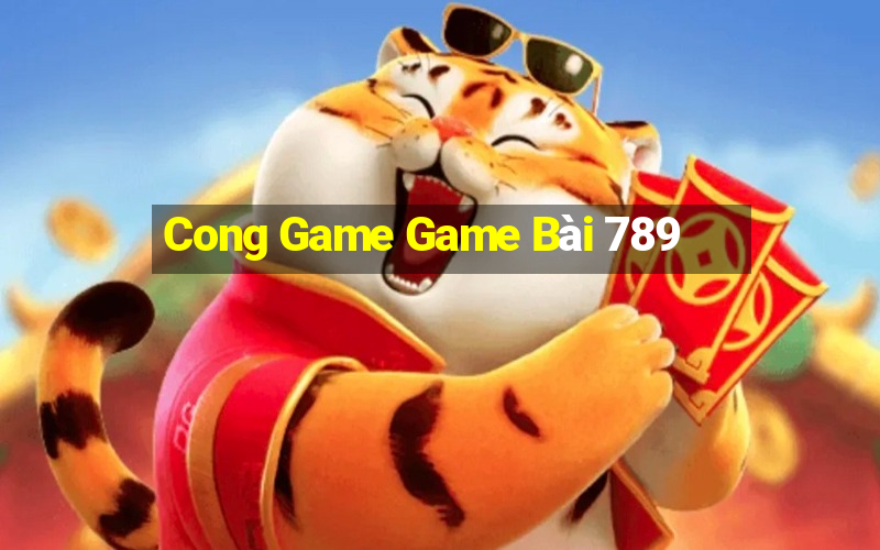 Cong Game Game Bài 789