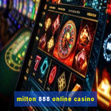 milton 888 online casino