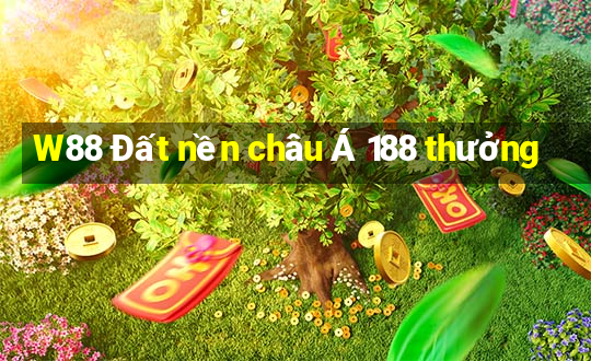 W88 Đất nền châu Á 188 thưởng