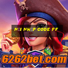 nơi nhập code ff