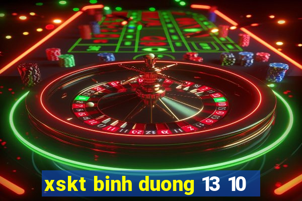 xskt binh duong 13 10