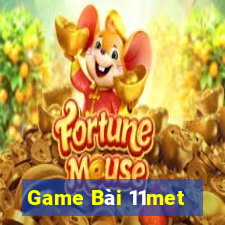 Game Bài 11met