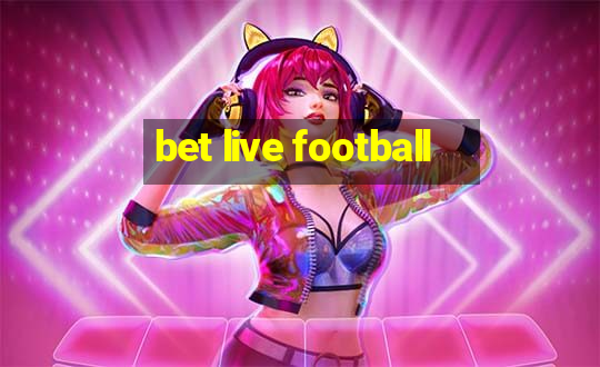 bet live football