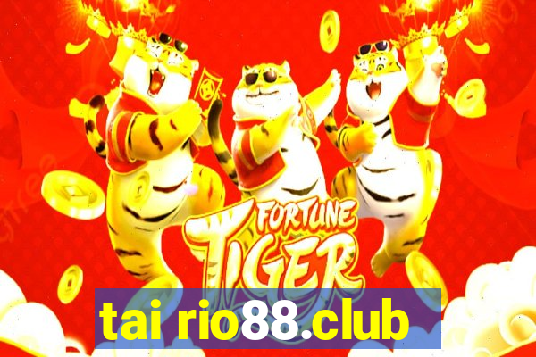 tai rio88.club