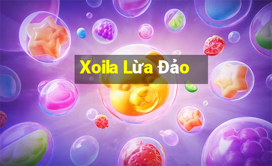 Xoila Lừa Đảo