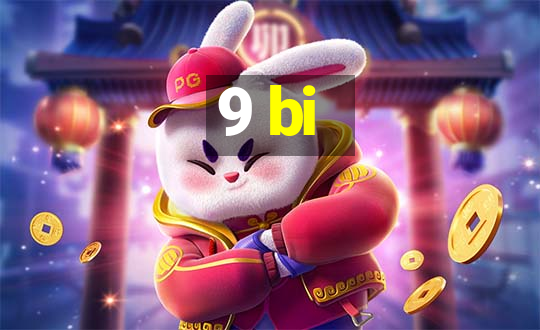 9 bi