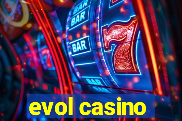 evol casino