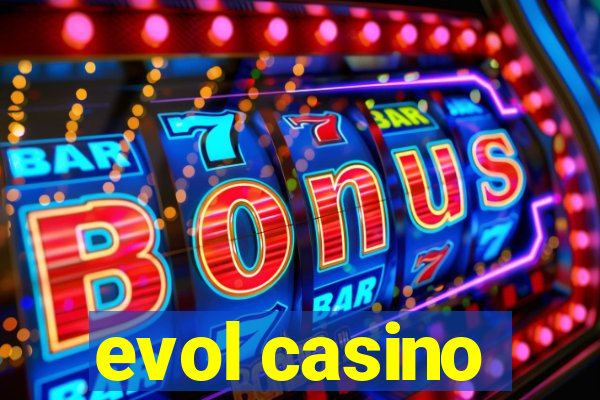 evol casino