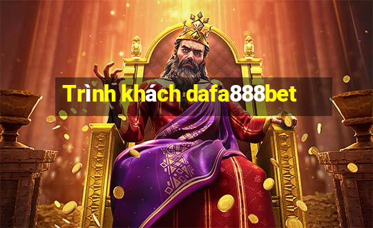 Trình khách dafa888bet