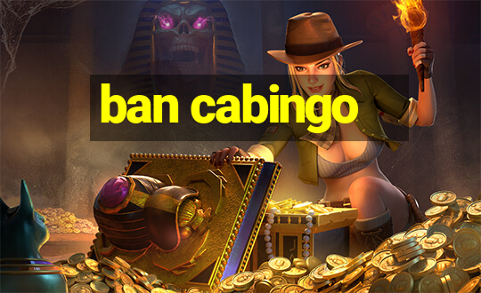 ban cabingo