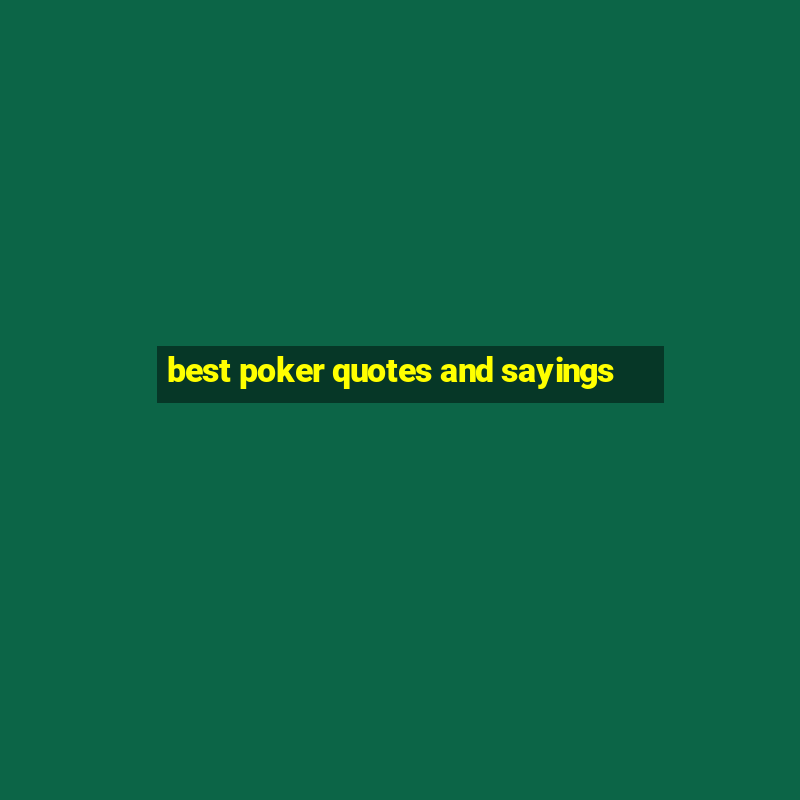 best poker quotes and sayings