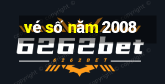 vé số năm 2008