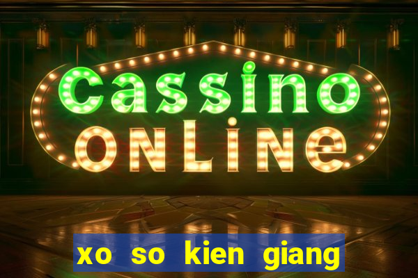 xo so kien giang 15 10