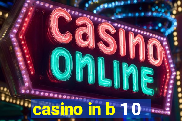 casino in b 1 0