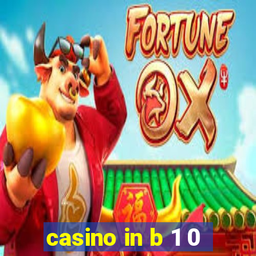 casino in b 1 0