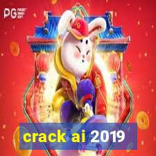 crack ai 2019