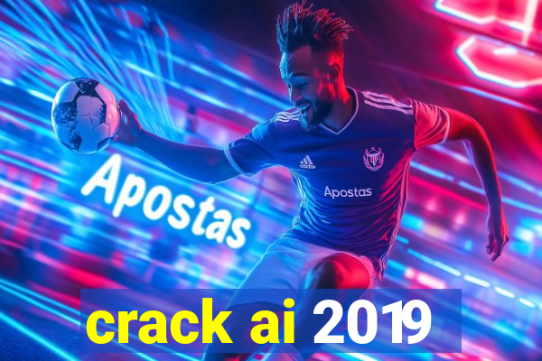 crack ai 2019