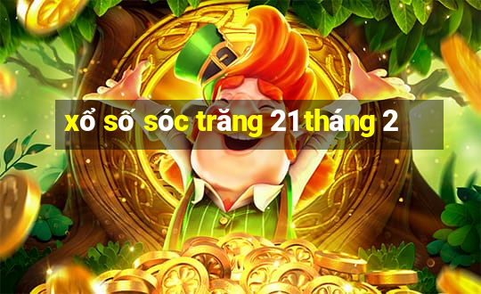 xổ số sóc trăng 21 tháng 2