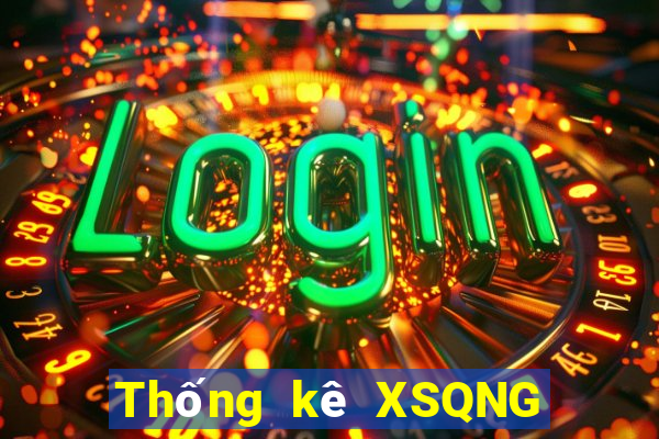 Thống kê XSQNG ngày 6