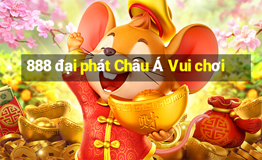 888 đại phát Châu Á Vui chơi