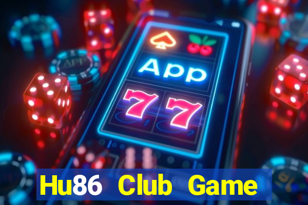 Hu86 Club Game Bài Apk