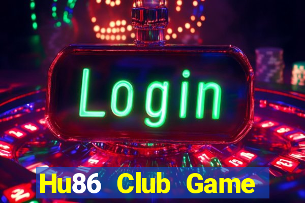 Hu86 Club Game Bài Apk