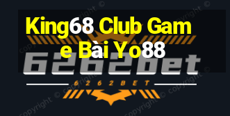 King68 Club Game Bài Yo88