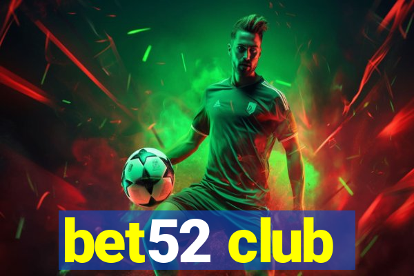 bet52 club