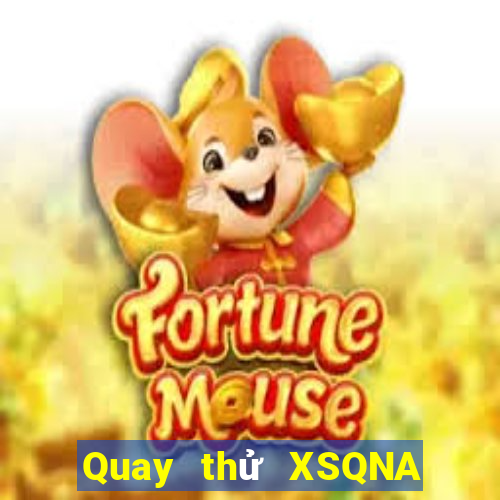 Quay thử XSQNA ngày 23