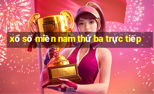 xổ số miền nam thứ ba trực tiếp