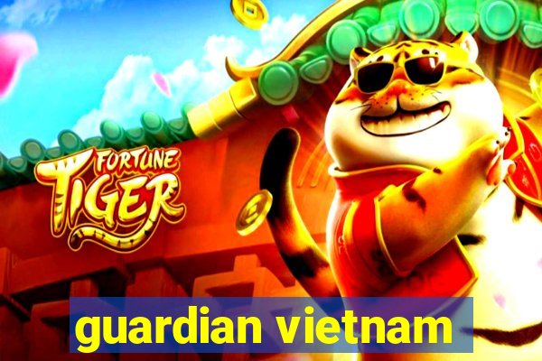 guardian vietnam