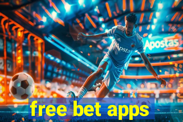 free bet apps