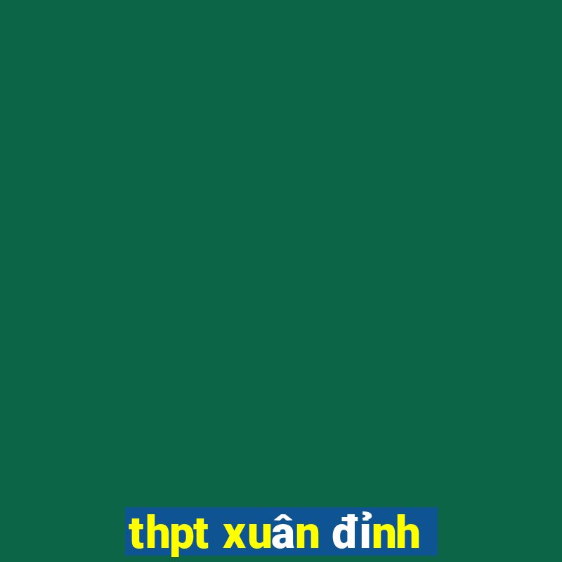 thpt xuân đỉnh