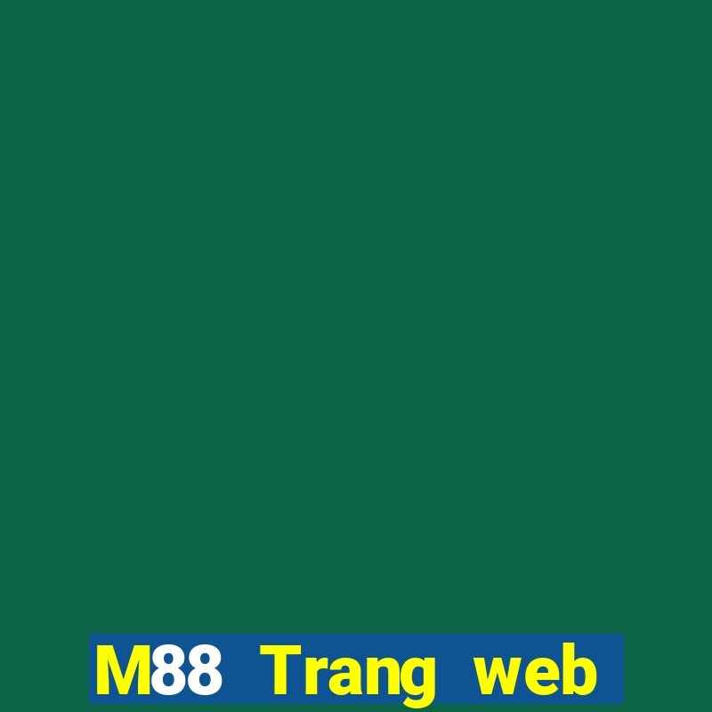 M88 Trang web chính thức của Peak giải trí