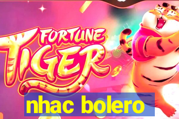 nhac bolero