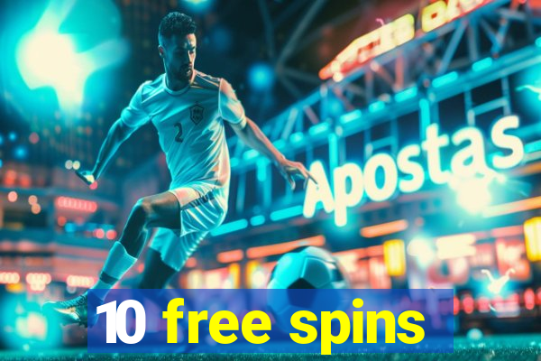 10 free spins