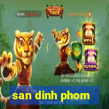 san dinh phom