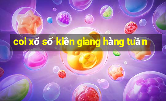 coi xổ số kiên giang hàng tuần