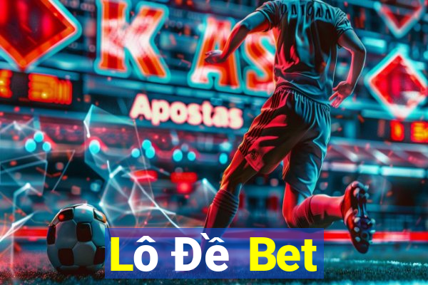 Lô Đề Bet