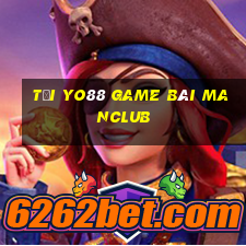 Tại Yo88 Game Bài Manclub