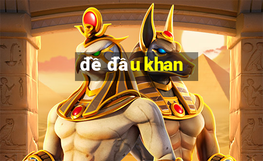 đề đầu khan