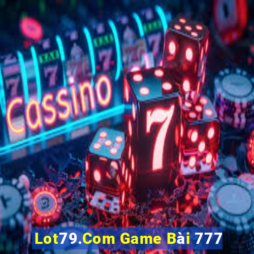 Lot79.Com Game Bài 777