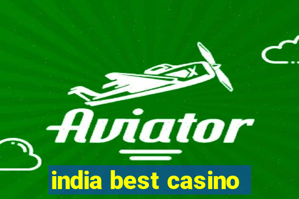 india best casino