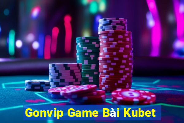 Gonvip Game Bài Kubet