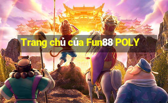 Trang chủ của Fun88 POLY