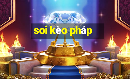 soi kèo pháp