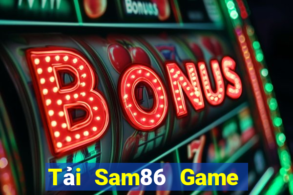 Tải Sam86 Game Bài 6 Lá